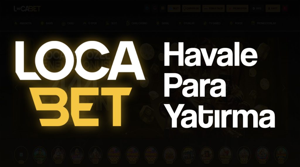 locabet havale para yatırma